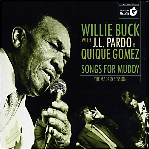 Willie Buck songs for Muddy